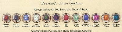 OTHER AVAILABLE STONES  NOT SHOWN   ARE : EMERALD   & CUBIC ZIRCONIA  -  ADDITIONAL CHARGE